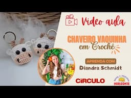 Aula Chaveiro Vaquinha de Crochê com a Linha Duna por Diandra Schmidt