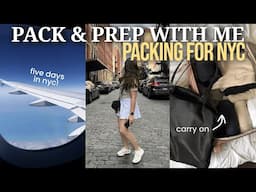 PACK WITH ME FOR NYC | Travel Prep Vlog, Outfit Planning for Five Day NYC Trip