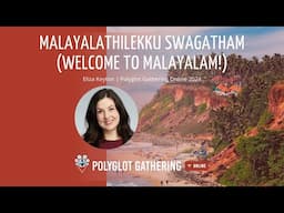 Malayalathilekku Swagatham (Welcome to Malayalam!) - Eliza Keyton | PGO 2024