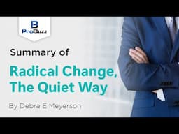 HBR Article II Radical Change, The Quiet Way II Summary