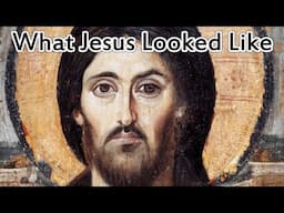 What Jesus Looked Like - Interesting Facts