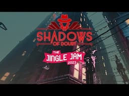 Solving Murders for Jingle Jam 2023! [Shadows of Doubt]