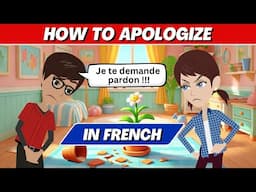 How to Apologize in French | Easy French Conversation for Beginners