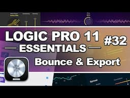 Logic Pro 11 - #32 Bounce & Export Your Project (Final Mix, Stems & Multitracks)