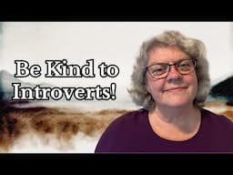 How to Annoy an Introvert Without Even Trying