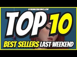 Top 10 Best-Selling Comics Last Weekend & Store Giveaway