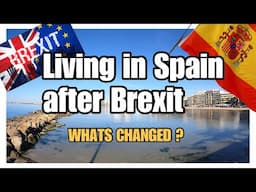 whats changed after Brexit ?  🇬🇧 Living in spain (visas for Spain)🇪🇸180 day rule )torrevieja spain