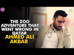 The Zoo Adventure That Went Wrong In Qatar | Ahmed Ali Akbar | Faraar | Momina's Mixed Plate