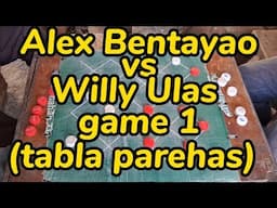 Alex Bentayao vs Willy Ulas game 1