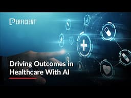 Driving Outcomes in Healthcare With AI