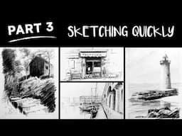 How to Sketch places Quickly (Part 3 of 5)