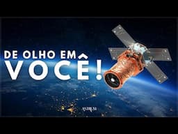 O que os SATÉLITES podem ver do espaço é PREOCUPANTE | Astrum Brasil