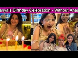 Anaanya’s Birthday Celebrations - Without Anaanya | Ramneek Singh 1313 | RS 1313 VLOGS