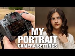 How I Set Up my Camera Settings for Getting Perfect Portraits. Canon EOS R5.