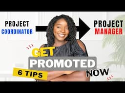 HOW TO GET PROMOTED TO PROJECT MANAGER in 6 STEPS | Project Coordinator to Project Manager