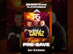 [Pré Save] RG Samba - Você é Capaz | Lançamento 22 de Novembro #samba  #pagode  #rgsamba