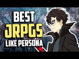 Top 15 Best JRPG Games That You Should Play If You Love Persona Series!!