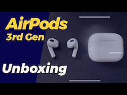 Apple AirPods 3rd generation -  Unboxing & Review