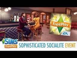 SOPHISTICATED SOCIALITE LIVE EVENT WALKTHROUGH | The Sims FreePlay (Refined Romance Update)