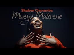 Shalom Charamba - Mweya Mutsvene (Official Video)