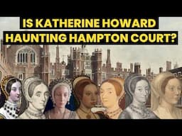 DOES KATHERINE HOWARD’S GHOST haunt Hampton Court Palace? Six wives documentary @HistoryCalling