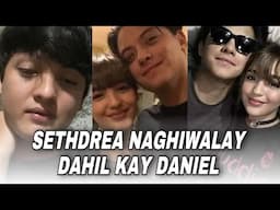 Seth Fedelin, matagal nang alam ang ugnayan ni Andrea Brillantes at Daniel Padilla.