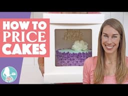 How to Price Cakes