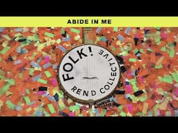 Rend Collective - Abide In Me (Official Audio)