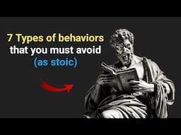 7 Types of Behaviors That You Must Avoid (as stoic)