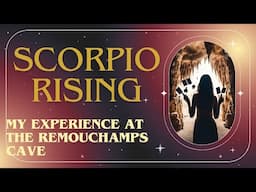 Scorpio Rising at the Remouchamps Cave