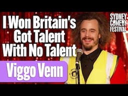 I Won Britain's Got Talent With No Talent | Viggo Venn | Sydney Comedy Festival