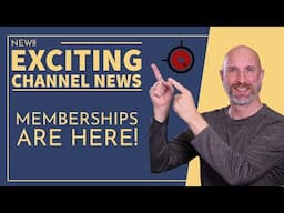 Channel Update - Membership Now Available! | Mark Wallace