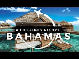 10 Best Resorts in the Bahamas for 2025 | Adults Only