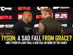 MIKE TYSON FIGHTING JAKE PAUL: A SAD FALL FROM GRACE??