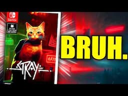 How BROKEN Is Stray On Nintendo Switch?