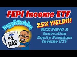 You ARE Missing Out! | FEPI ETF - REX FANG & Innovation Equity Premium Income ETF Overview