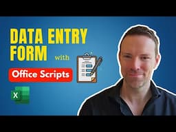 EASY Data Entry Form in  Excel with Office Scripts