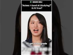 'Asians = Good at Studying?' Is It True?