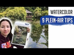 9 PLEIN AIR TIPS for watercolor artists