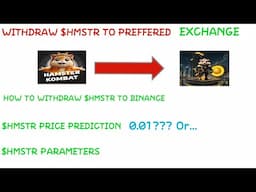 HOW to withdraw Hamster to BINANCE,OKX, BYBIT, BITGET, $HMSTR Price prediction