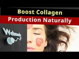 How to Boost Collagen Production | Foods that Boost Collagen