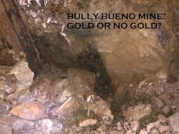 Bully Bueno Mine