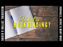 What is bookbinding? | Meaning and Tips