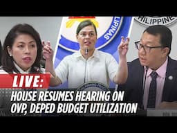 LIVE: House resumes hearing on OVP, DepEd budget utilization | November 25