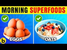 10 Morning Foods You Should Eat Every Day