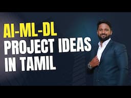 AI PROJECT IDEAS IN TAMIL | ML PROJECT IDEAS IN TAMIL | DL PROJECT IDEAS IN TAMIL |