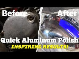 Quick Aluminum Polishing for Inspiring Results