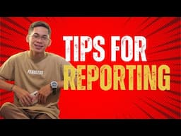 TIPS FOR REPORTING || Marvin Cabañero