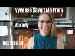 How has Vyvanse Helped Me | ADHD Medication Journey 1Yr Update