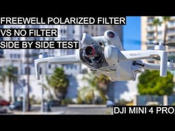 DJI MINI 4 PRO FREEWELL POLARIZED FILTER vs NO FILTER: BEST Side by Side Comparison on YOUTUBE!